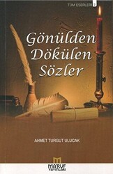 Gönülden Dökülen Sözler - Ma`ruf Yayınları