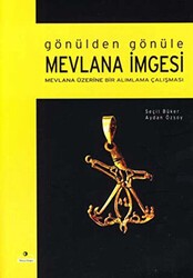 Gönülden Gönüle Mevlana İmgesi - Ütopya Yayınevi