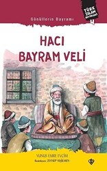 Gönüllerin Bayramı Hacı Bayram Veli - Türkiye Diyanet Vakfı Yayınları