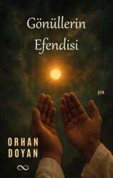 Gönüllerin Efendisi - Bengisu Yayınları