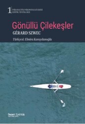 Gönüllü Çilekeşler - Sanat Kritik Yayınları