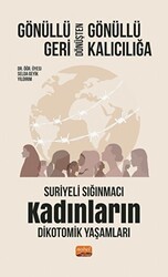 Gönüllü Geri Dönüşten Gönüllü Kalıcılığa - Nobel Bilimsel Eserler