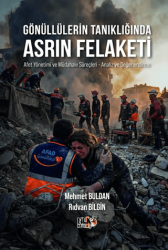 Gönüllülerin Tanıklığında Asrın Felaketi - Tilki Kitap