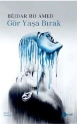 Gör Yaşa Bırak - Red Yayınları