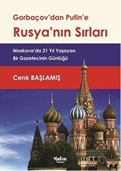 Gorbaçov`dan Putin`e Rusya`nın Sırları - Yakın Kitabevi