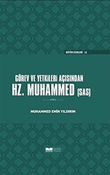 Görev ve Yetkileri Açısından Hz. Peygamber Ciltli - Siyer Yayınları