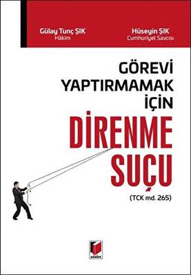 Görevi Yaptırmamak İçin Direnme Suçu - 1