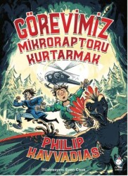 Görevimiz Mikroraptoru Kurtarmak - Maxi Yayıncılık