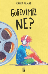 Görevimiz Ne? - Genç Timaş