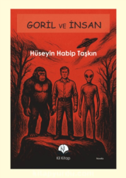 Goril ve İnsan - Kil Yayınları