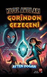 Gorindon Gezegeni Yıldız Avcıları - X10 Kitap