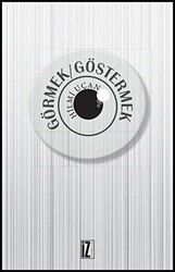 Görmek - Göstermek - İz Yayıncılık