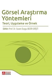 Görsel Araştırma Yöntemleri Teori, Uygulama ve Örnek - Pegem Akademi Yayıncılık