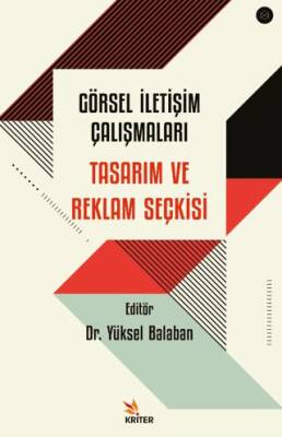 Görsel İletişim Çalışmaları: Tasarım ve Reklam Seçkisi - 1