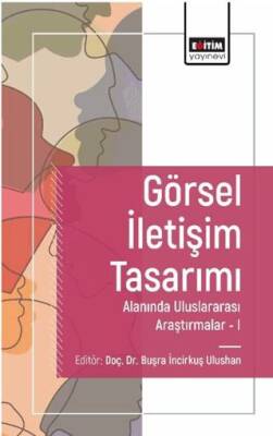 Görsel İletişim Tasarımı Alanında Araştırmalar I - 1