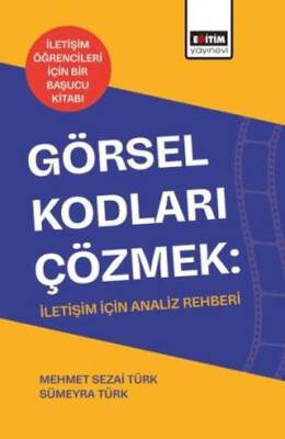 Görsel Kodları Çözmek: İletişim İçin Analiz Rehberi - 1