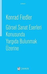 Görsel Sanat Eserleri Konusunda Yargıda Bulunmak Üzerine - Janus