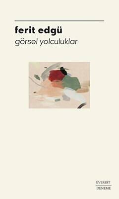 Görsel Yolculuklar - 1