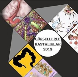Görsellerle Hastalıklar 2019 - İnönü Üniversitesi Yayınları