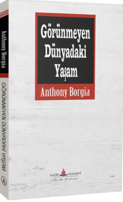 Görünmeyen Dünyadaki Yaşam - 1