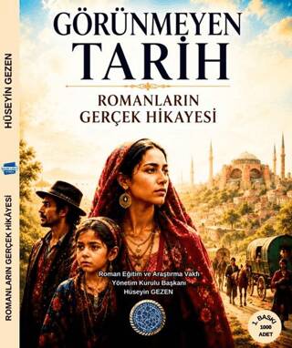 Görünmeyen Tarih - Romanların Gerçek Hikayesi - 1