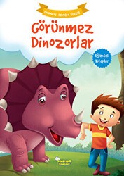 Görünmez Dinozorlar - Yumurcak Yayınları