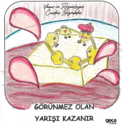 Görünmez Olan Yarışı Kazanır - Gece Kitaplığı