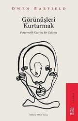 Görünüşleri Kurtarmak - Ketebe Yayınları