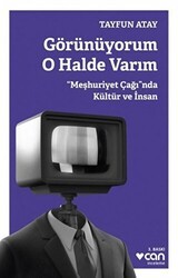 Görünüyorum O Halde Varım - Can Yayınları