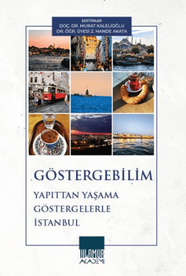 Göstergebilim Yapıttan Yaşama Göstergelerle İstanbul - 1