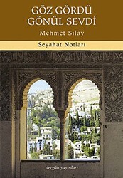 Göz Gördü Gönül Sevdi - Dergah Yayınları