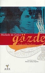 Gözde Nakşidil Sultan - Ark Kitapları