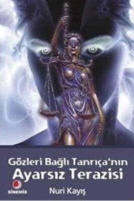 Gözleri Bağlı Tanrıça’nın Ayarsız Terazisi - 1