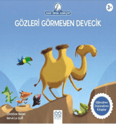 Gözleri Görmeyen Devecik - 1001 Çiçek Kitaplar