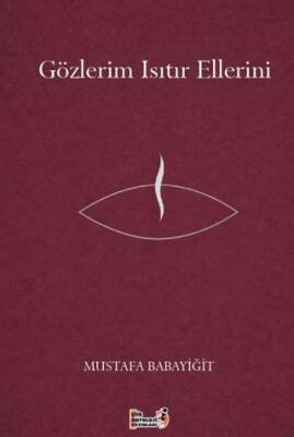 Gözlerim Isıtır Ellerini - 1