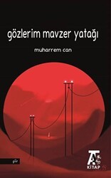 Gözlerim Mavzer Yatağı - Kitap At Yayınları