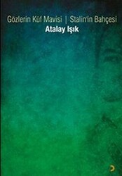 Gözlerin Küf Mavisi - Stalin’in Bahçesi - Cinius Yayınları