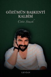 Gözmün Başkenti Kalbim - Levian Yayınevi