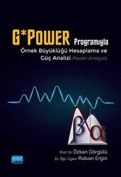 G*Power Programıyla Örnek Büyüklüğü Hesaplama ve Güç Analizi - Nobel Akademik Yayıncılık