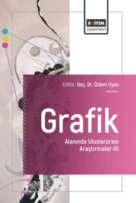 Grafik Alanında Uluslararası Araştırmalar - III - 1