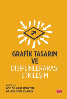 Grafik Tasarım ve Disiplinlerarası Etkileşim - 1