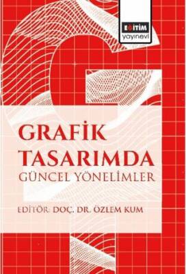 Grafik Tasarımda Güncel Yönelimler - 1