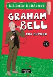 Graham Bell - Bilimin Dehaları - Yediveren Çocuk