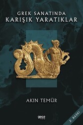 Grek Sanatında Karışık Yaratıklar - Gece Kitaplığı