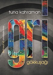 Gri Gökkuşağı - Kültür Ajans Yayınları