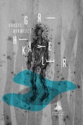 Gri Hikayeler - Yitik Ülke Yayınları