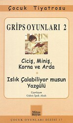 Grips Oyunları 2 - Ciciş, Miniş, Korna ve Arda- Islık Çalabiliyor musun Yazgülü - Mitos Boyut Yayınları