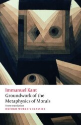 Groundwork For The Metaphysics Of Morals - Oxford University Press - Classics