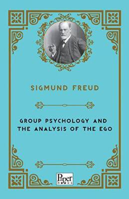Group Psychology and The Analysis of The Ego - 1