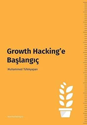 Growth Hacking’e Başlangıç - 1